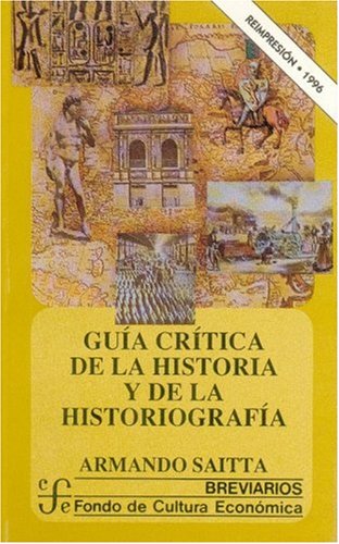 Beispielbild fr Guia Critica de la Historia y de la Historiografia zum Verkauf von Hamelyn