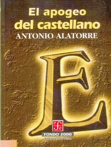 Stock image for El Apogeo Del Castellano (Fondo 2000 Series) for sale by Revaluation Books