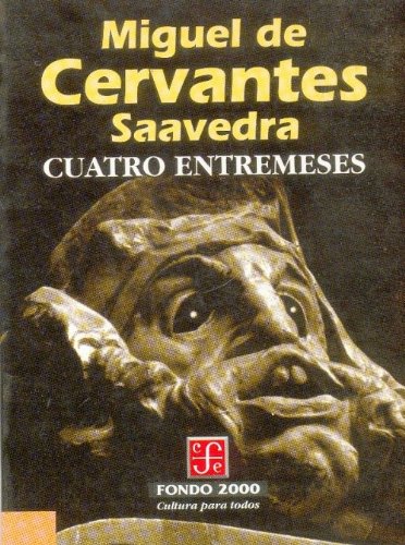 Imagen de archivo de Cuatro entremeses (Spanish Edition) a la venta por GF Books, Inc.