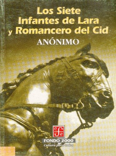 9789681650599: Los Siete Infantes de Lara y Romancero del Cid (Fondo 2000 Series)