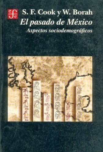 Imagen de archivo de El pasado de mexico : aspectos sociodemograficos a la venta por Iridium_Books