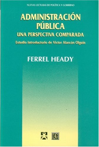 Imagen de archivo de Administracin Pblica : Una Perspectiva Comparada a la venta por NUEVA ESPANA BOOKS