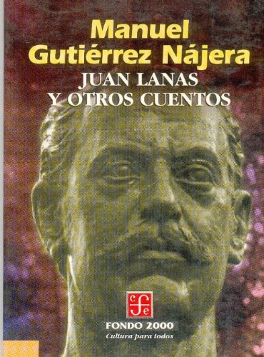 9789681651923: Juan Lanas y otros cuentos (Spanish Edition)