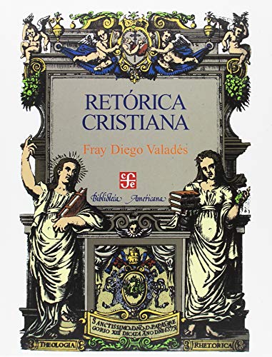 9789681652494: Retorica Cristiana (Biblioteca Americana)
