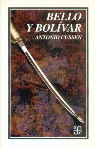 9789681652524: Bello y Bolivar