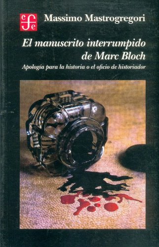 Beispielbild fr Manuscrito Interrumpido de Marc Bloch zum Verkauf von Hamelyn