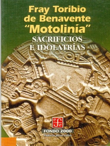 Imagen de archivo de Sacrificios e idolatras (Historia) (Spanish Edition) [Paperback] by Benavent. a la venta por Iridium_Books