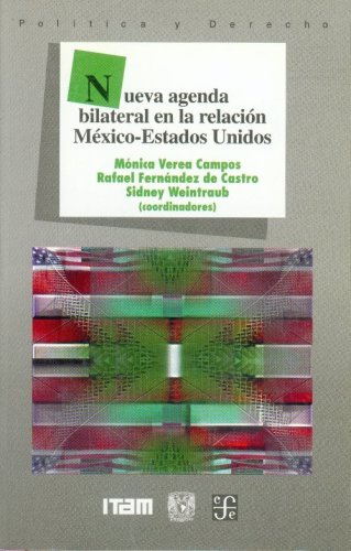 Stock image for Nueva agenda bilateral en la relaci�n M�xico-Estados Unidos (Spanish Edition) for sale by Wonder Book