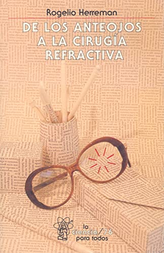 9789681653477: De los anteojos a la cirugia refractiva/ From eyeglasses to refractive surgery (Spanish Edition)