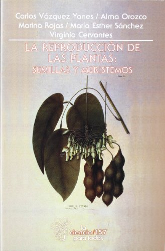 Stock image for Reproduccion de las Plantas,la: Semillas y Meristemos: 157 for sale by Hamelyn