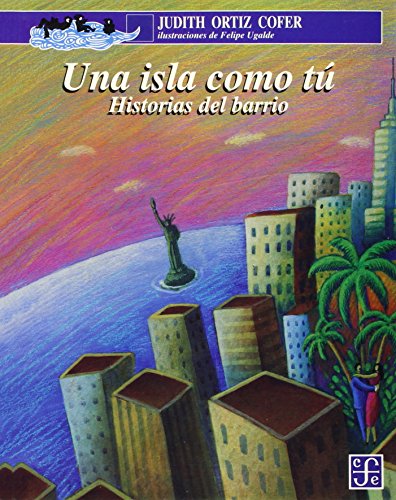 Stock image for Una isla como t, historias del barrio : para mi familia aqu y en la isla (Spanish Edition) for sale by Ergodebooks