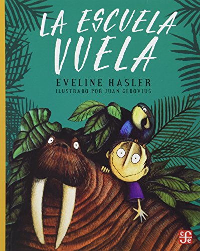 Stock image for La escuela vuela (Spanish Edition) for sale by GF Books, Inc.