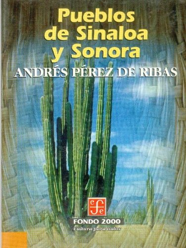 Stock image for Pueblos de Sinaloa y Sonora (Spanish Edition) for sale by Books Unplugged