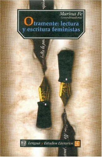 Imagen de archivo de Otramente. lectura y escritura feministas a la venta por Iridium_Books