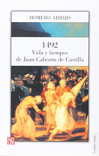 9789681655341: 1492 vida y tiempos de Juan Cabezon de Castilla/ 1492 Life and Times of Juan Cabezon of Castilla
