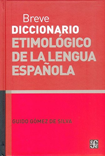 Beispielbild fr Breve diccionario etimolgico de la lengua espaola : 10 000 artculos, 1 300. zum Verkauf von Iridium_Books