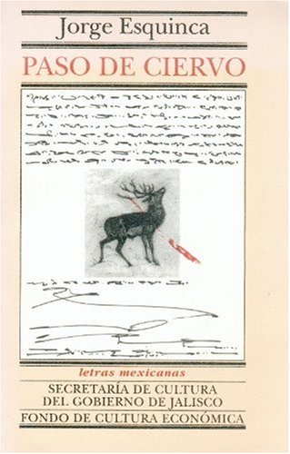 Beispielbild fr Paso de ciervo (Historia) (Spanish Edition) [Paperback] by Esquinca Jorge zum Verkauf von Iridium_Books