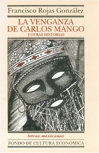 9789681656195: La venganza de Carlos Mango y otras historias (Spanish Edition)