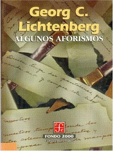 Imagen de archivo de Algunos aforismos (Literatura) (Spanish Edition) [Paperback] by Lichtenberg G. a la venta por Iridium_Books