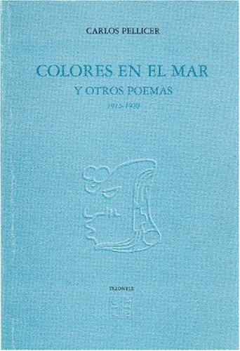 Imagen de archivo de Colores en el mar y otros poemas 1915-1920 (Spanish Edition) a la venta por Books Unplugged