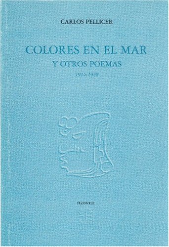 9789681658342: Colores En El Mar y Otros Poemas 1915-1920