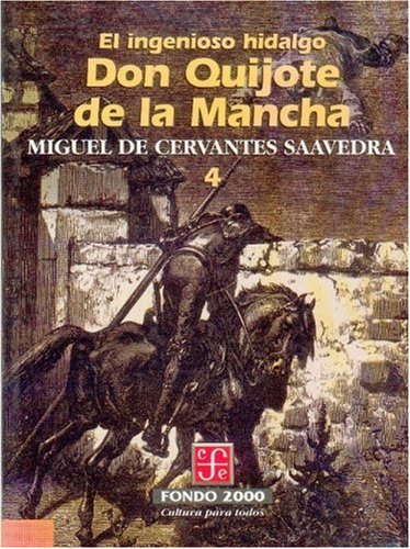 9789681659004: El ingenioso hidalgo don Quijote de la Mancha, 4 (Spanish Edition)
