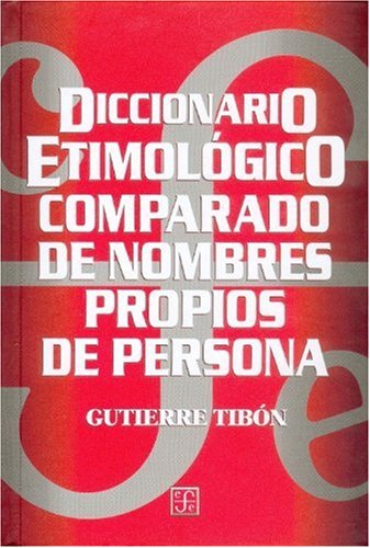 Imagen de archivo de Diccionario etimolgico comparado de nombres propios de persona (Spanish Edition) a la venta por GF Books, Inc.