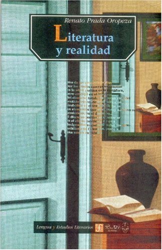 Literatura y realidad (Lengua y estudios literarios) (Spanish Edition) - Prada  Oropeza Renato: 9789681659585 - AbeBooks