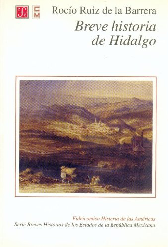 Imagen de archivo de Breve Historia de Hidalgo a la venta por Better World Books: West