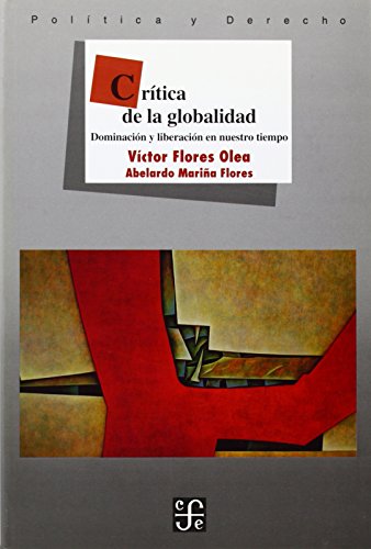 Stock image for Critica de la Globalidad: Dominacion y Liberacion en Nuestro Tiempo for sale by Hamelyn