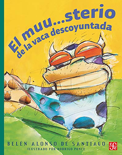 Stock image for El muu.sterio de la vaca descoyuntada (Spanish Edition) for sale by GF Books, Inc.