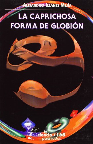 Imagen de archivo de Caprichosa Forma de Globion,la a la venta por Hamelyn