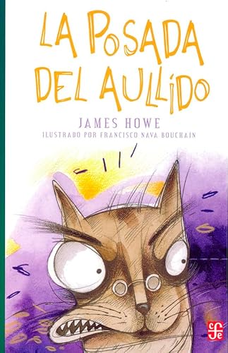 La Posada Del Aullido (9789681660383) by Howe James; Howe, James