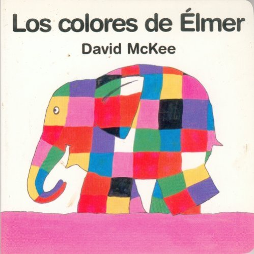 Beispielbild fr Los Colores de Elmer zum Verkauf von ThriftBooks-Atlanta