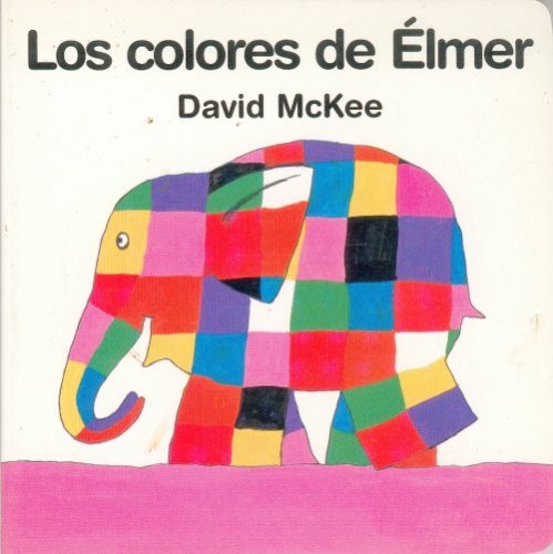 9789681660659: Los colores de Elmer / The colors of Elmer