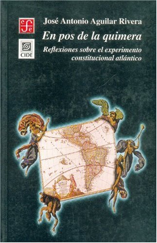 Imagen de archivo de En Pos de la Quimera : Reflexiones sobre el Experimento Constitucional Atlntico a la venta por Hamelyn