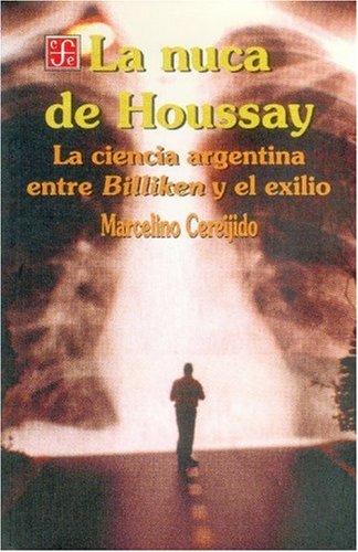 9789681660901: La Nuca De Houssay (COLECCIN POPULAR, 15)