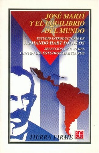 Beispielbild fr Jose Marti y el Equilibrio Del Mundo zum Verkauf von Hamelyn