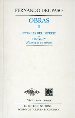 Imagen de archivo de Obras II. Noticias del Imperio y LindPaso Fernando Del a la venta por Iridium_Books