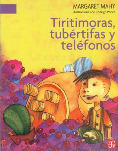 Stock image for Tiritimoras, tub rtifas y tel fonos (Spanish Edition) for sale by Half Price Books Inc.