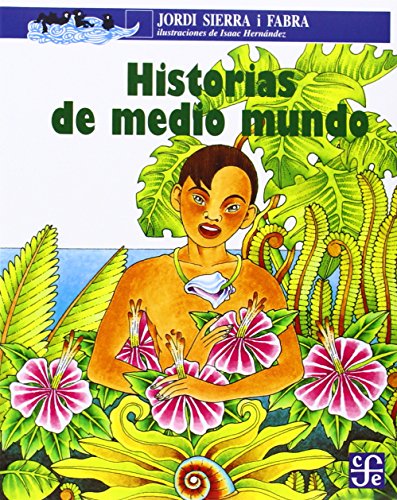 9789681662639: HISTORIAS DE MEDIO MUNDO (SIN COLECCION)