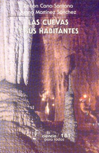 Stock image for Las cuevas y sus habitantes (La Ciencia Para Todos) (Spanish Edition) for sale by Ergodebooks