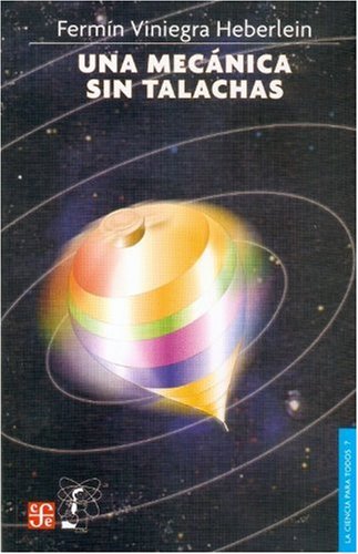 9789681663087: Una Mecanica Sin Talachas (Ciencia, 7)