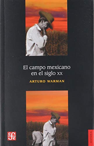 Stock image for El campo mexicano en el siglo XX for sale by MARCIAL PONS LIBRERO