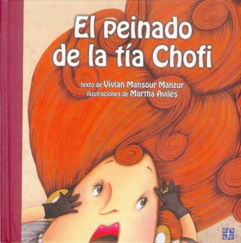 Stock image for El peinado de la t?a Chofi (Spanish Edition) for sale by Front Cover Books