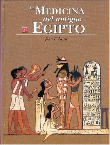 9789681664190: La medicina del antiguo Egipto (Spanish Edition)