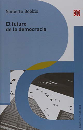 9789681665050: El futuro de la democracia (SIN COLECCION)