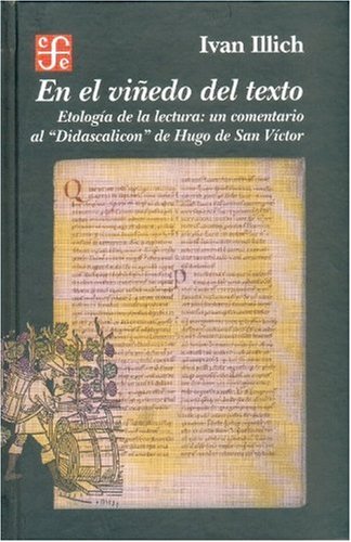 9789681665319: En el viedo del texto. Etologa de la lectura: un comentario al "Didascalicon" de Hugo de San Vctor (Historia) (Spanish Edition)