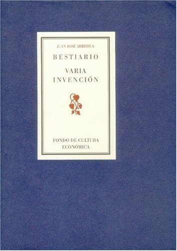 Stock image for Bestiario. Varia invencin (TEZONTLE)Arreola Juan Jos for sale by Iridium_Books