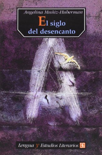 Stock image for El Siglo del Desencanto (Lengua y Estudios Literarios) for sale by GF Books, Inc.
